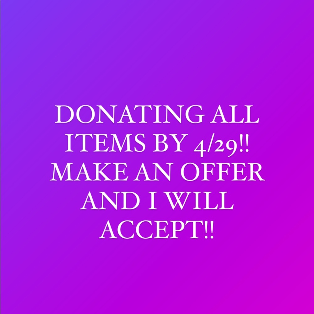 NOTICE: DONATING ALL ITEMS!